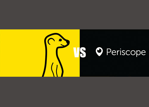 Meerkat vs periscope