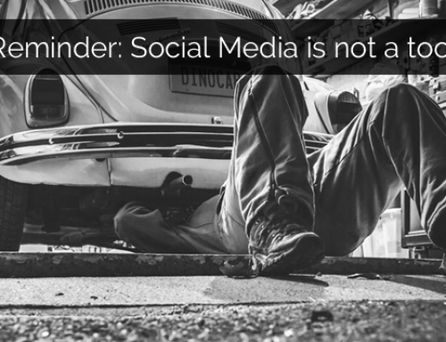 A reminder: Social Media is not a “marketing tool”!